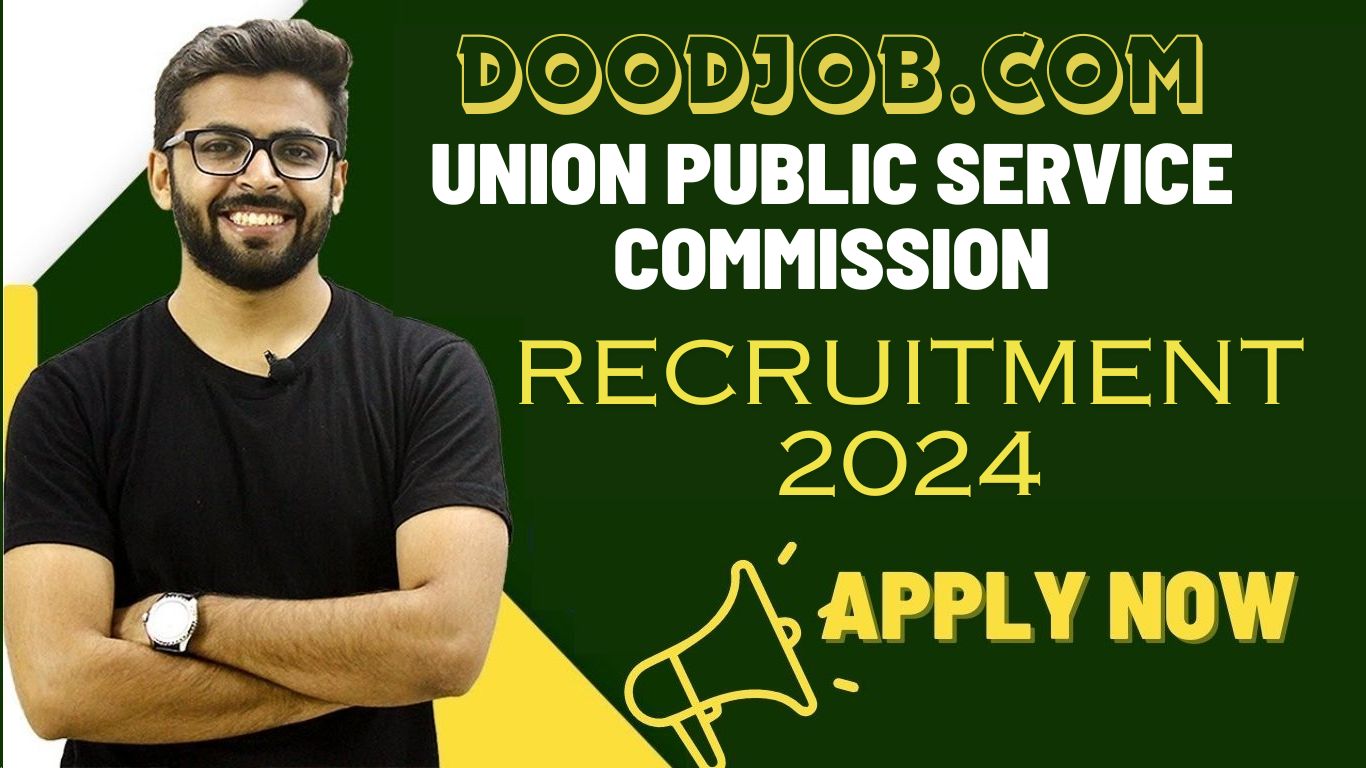 UNION PUBLIC SERVICE COMMISSION RECRUITMENT 2024 NOTIFICATION OUT 60